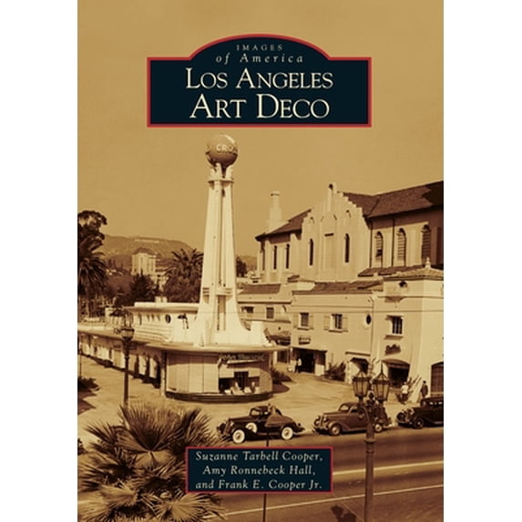 Pre-Owned Los Angeles Art Deco (Images of America (Arcadia Publishing)) Paperback
