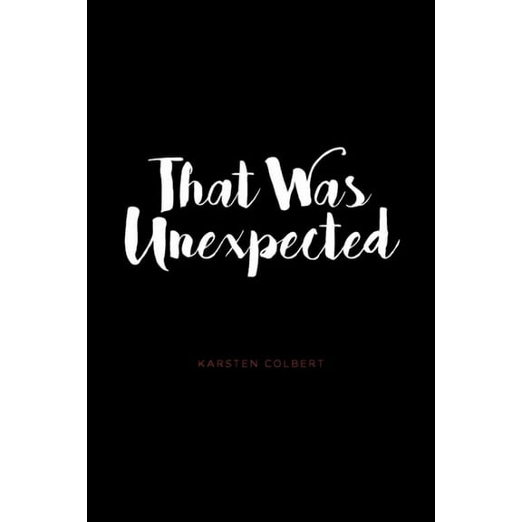That Was Unexpected, (Paperback)