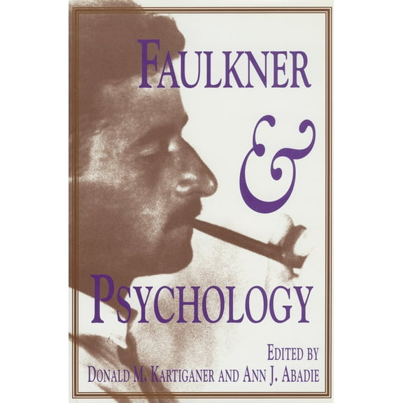 Faulkner and Yoknapatawpha Faulkner and Psychology, (Paperback)