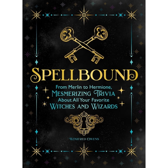 Pre-Owned Spellbound: From Merlin to Hermione, Mesmerizing Trivia about All Your Favorite Witches and Wizards (Paperback) 1250323940 9781250323941