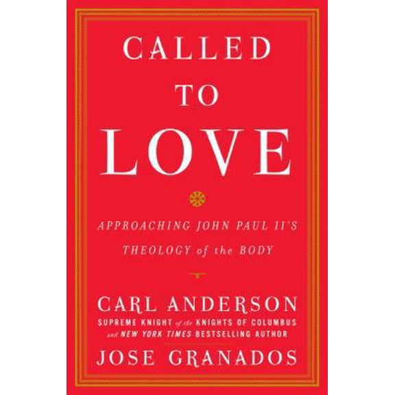 Pre-Owned Called to Love: Approaching John Paul II's Theology of the Body (Hardcover) 0385527713 9780385527712