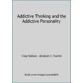 thumbnail image 1 of Pre-Owned Addictive Thinking and the Addictive Personality (Hardcover) 9781567313314, 1 of 1