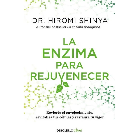 La Enzima Para Rejuvenecer / Rejuvenation Enzyme, (Paperback)