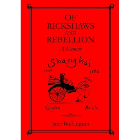 Of Rickshaws and Rebellion, (Paperback)