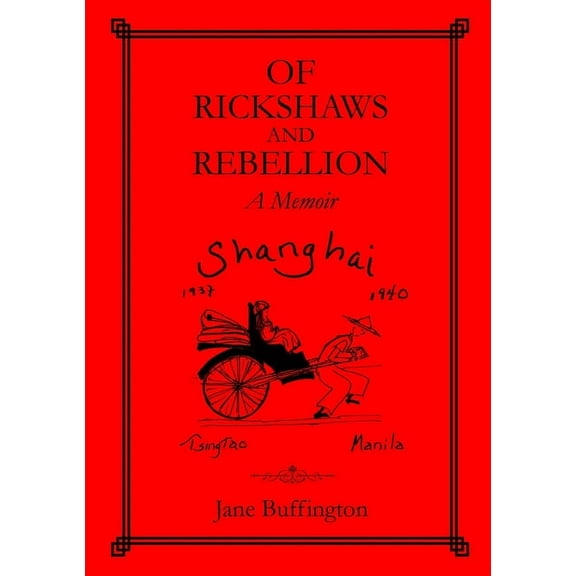 Of Rickshaws and Rebellion, (Paperback)
