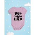 thumbnail image 3 of Love You Dad Bodysuit Infant -Smartprints Designs,  12 Months, 3 of 4