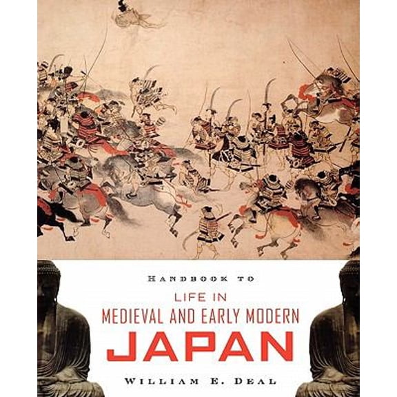 Pre-Owned Handbook to Life in Medieval and Early Modern Japan (Paperback) 0195331265 9780195331264