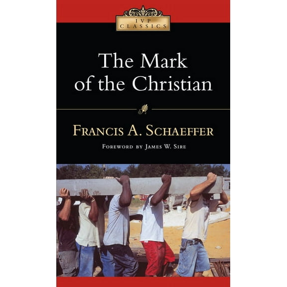 IVP Classics The Mark of the Christian, (Paperback)