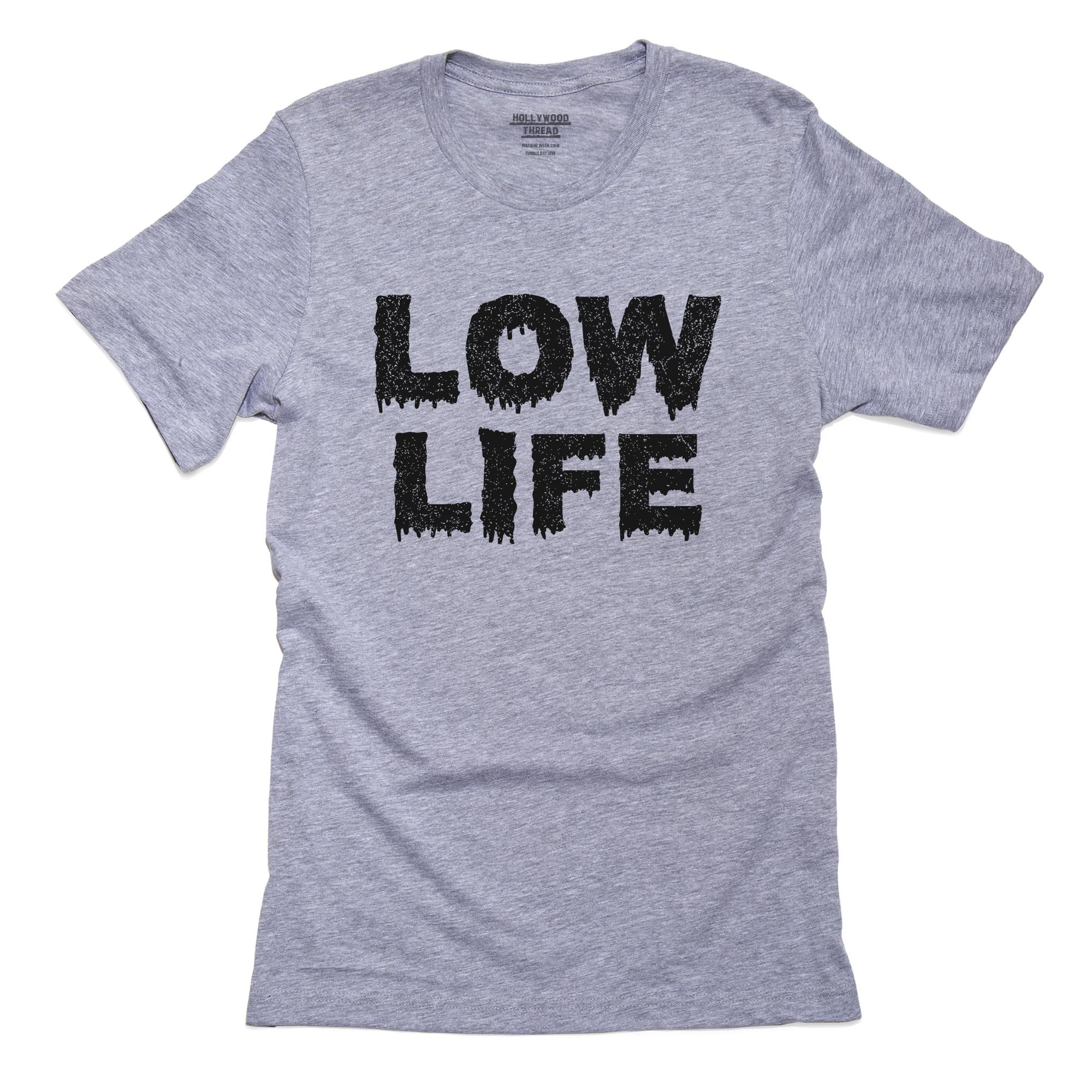 Hollywood Thread Low Life Scummy Font Large Print Funny Men S Grey T Shirt Walmart Com Walmart Com