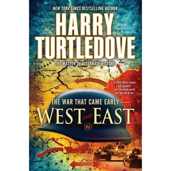 Pre-Owned West and East (The War That Came Early, Book Two) (Paperback 9780345491855) by Harry Turtledove