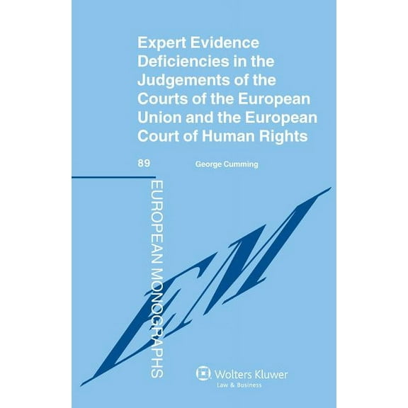Expert Evidence Deficiencies in the Judgments of the Courts, (Hardcover)