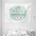 thumbnail image 1 of Funny Words Tapestry, All You Need a Cappuccino Quote with Cup of Coffee and Heart, Wall Hanging for Bedroom Living Room Dorm Decor, 80W X 60L Inches, Seafoam Dark Brown Pale Pink, by Ambesonne, 1 of 2