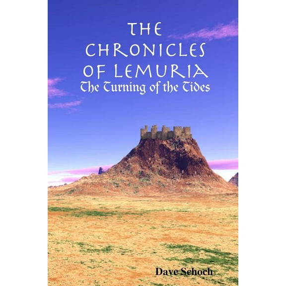 The Chronicles of Lemuria: The Turning of the Tides, (Paperback)