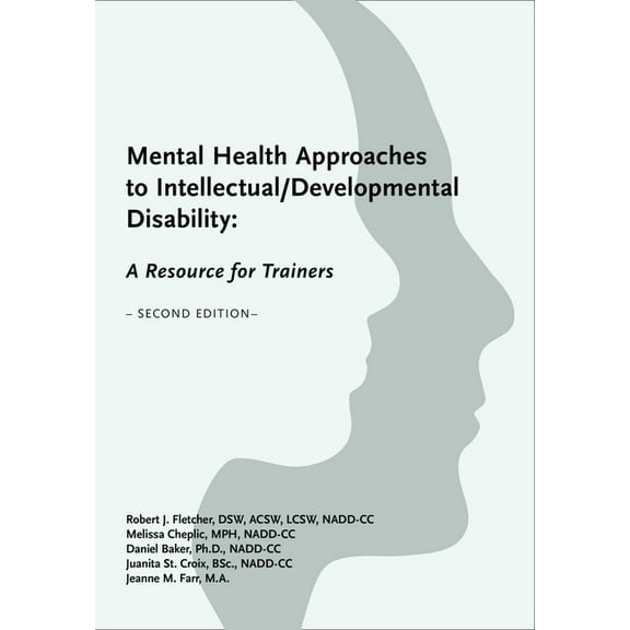 Mental Health Approaches to Intellectual / Developmental Disability: A Resource for Trainers, (Paperback)