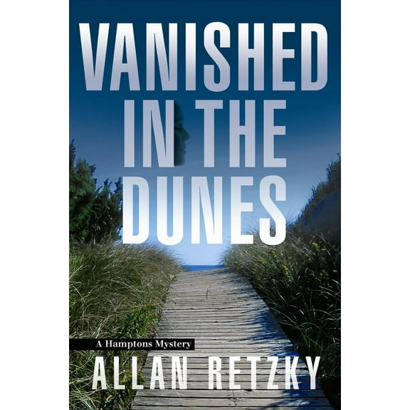 A Hamptons Mystery: Vanished In The Dunes (Series #1) (Edition 1) (Paperback)
