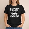 thumbnail image 2 of I Love My Country But I’m Ashamed Of Our Government Shirt, 2 of 6