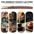 thumbnail image 5 of Teapot Lid Clip Heat Insulation Tea Kettle Cover Fork 1 Set Tea Tool Bamboo Clip, 5 of 6