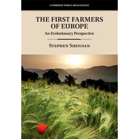 Pre-Owned Cambridge World Archaeology The First Farmers of Europe: An Evolutionary Perspective, (Hardcover)