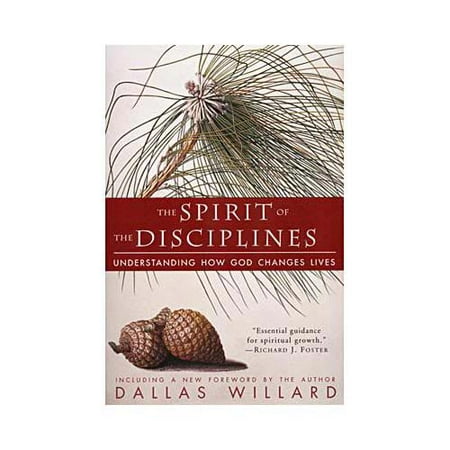 The Spirit of the Disciplines - Reissue (Paperback)