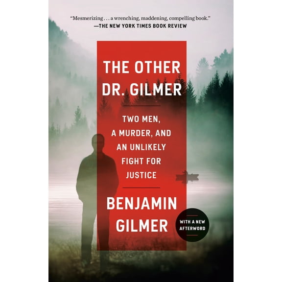 The Other Dr. Gilmer: Two Men, a Murder, and an Unlikely Fight for Justice, (Paperback)