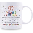 thumbnail image 2 of 97th Birthday Gifts for Women Men - 97 Years Young Birthday Mug - 97th Birthday Gifts for Grandma Grandpa Mom Dad Friend Sister Brother Uncle Aunt Coworker - 11oz Coffee Mug, 2 of 6