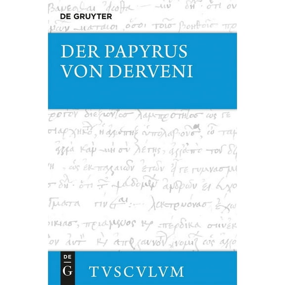 Sammlung Tusculum Der Papyrus von Derveni, (Hardcover)