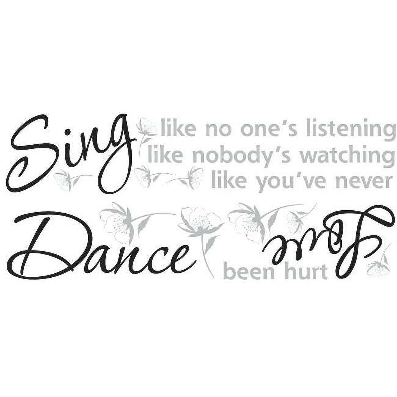 Sing, Dance, Love Quote Wall Decals - image 4 of 4