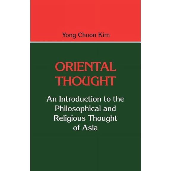 Littlefield, Adams Quality Paperback Ser Oriental Thought: An Introduction to the Philosophical and Religious Thought of Asia, (Paperback)