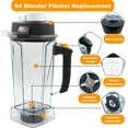 thumbnail image 2 of Blender Pitcher 64 Oz Replacement Container Cup Compatible with Vitamix 5200, 6000, 6300, 5300, 6500, 7500, 750, VM0102, VM0103, Classic C-Series/G-Series/Propel/Professional Series, 2 of 5