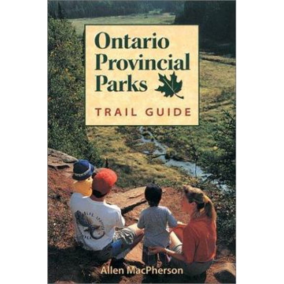 Pre-Owned Ontario Provincial Parks Trail Guide (Paperback) 1550462903 9781550462906