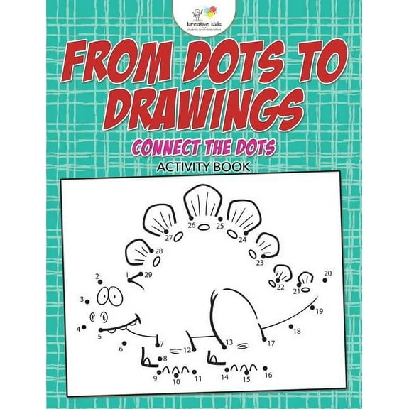 From Dots to Drawings: Connect the Dots Activity Book (Paperback)
