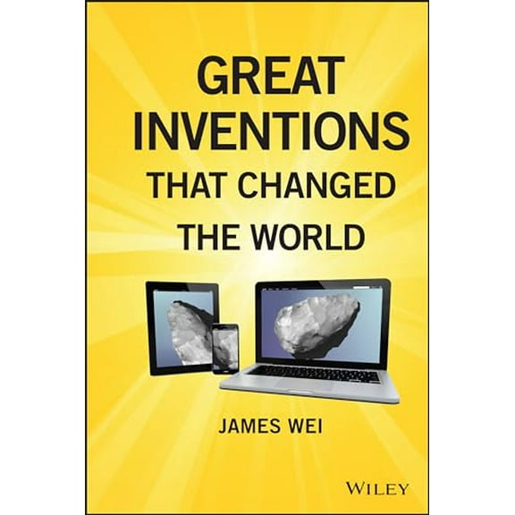 Pre-Owned Great Inventions that Changed the World (Hardcover) 0470768177 9780470768174