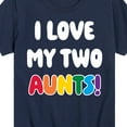 thumbnail image 3 of Instant Message - I Love My Two Aunts - Toddler & Youth Short Sleeve Graphic T-Shirt, 3 of 6