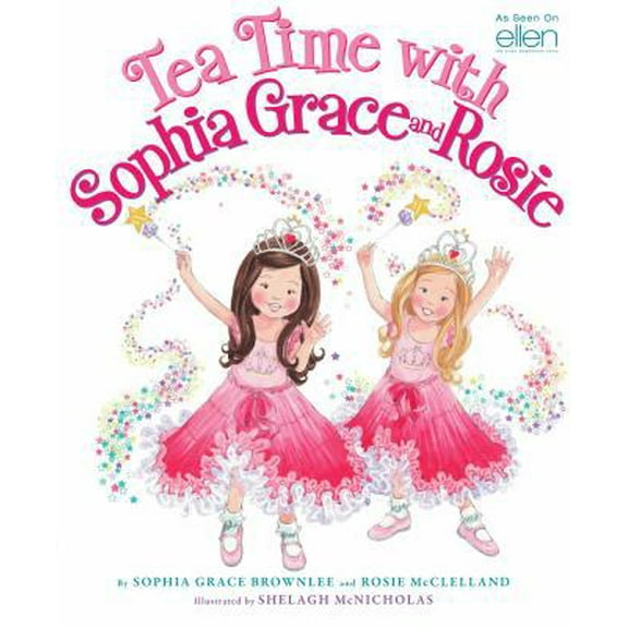 Pre-Owned Tea Time with Sophia Grace and Rosie (Hardcover) 0545502144 9780545502146
