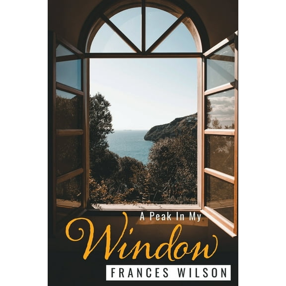 A Peak In My Window, (Paperback)