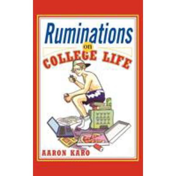 Pre-Owned Ruminations on College Life (Paperback) 0743232933 9780743232937