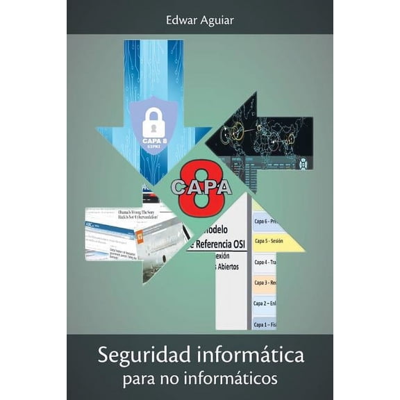 Seguridad informÃ¡tica: para no informÃ¡ticos, (Paperback)