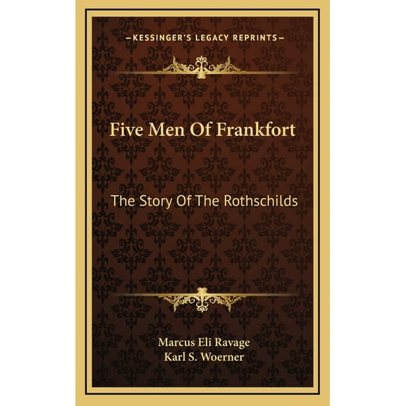 Five Men Of Frankfort: The Story Of The Rothschilds (Hardcover)