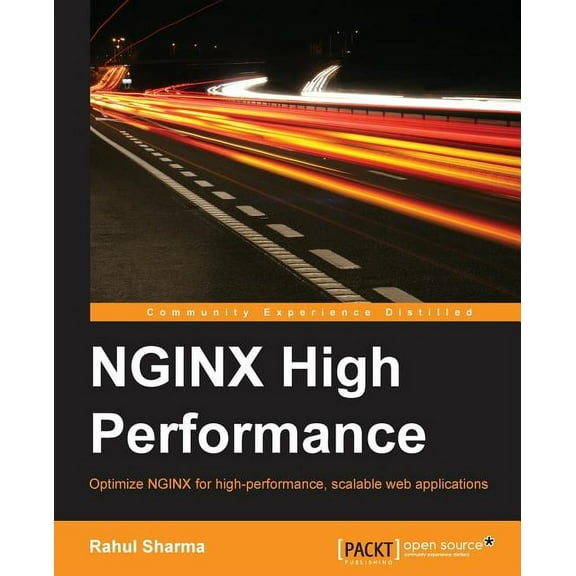 NGINX High Performance : Optimize Nginx for High-performance, Scalable Web Applications