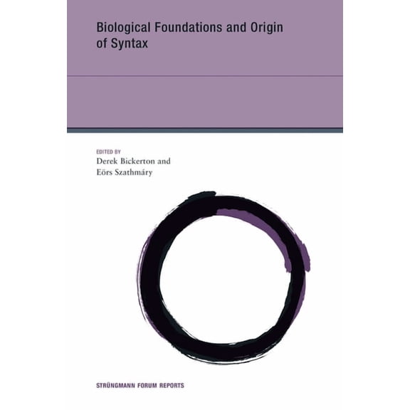 Strüngmann Forum Reports Biological Foundations and Origin of Syntax, (Paperback)