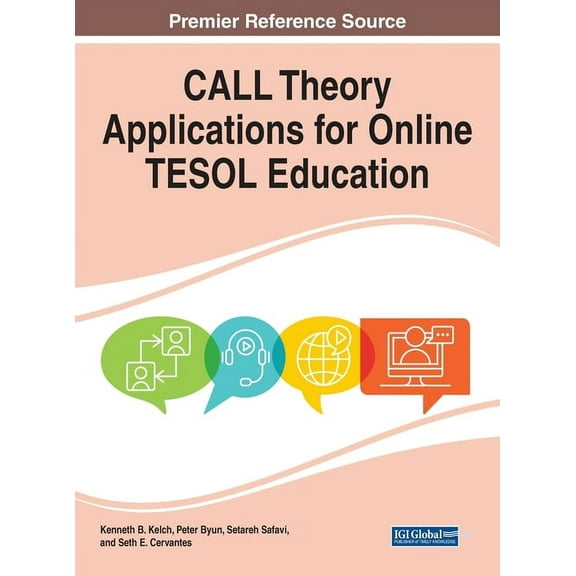 CALL Theory Applications for Online TESOL Education, (Hardcover)
