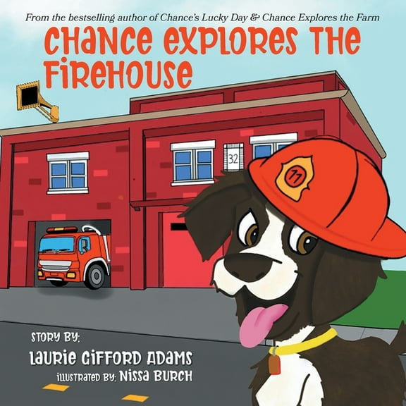 Chance Explores the Firehouse, (Paperback)