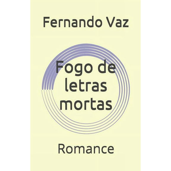 Fogo de letras mortas : Romance (Paperback)