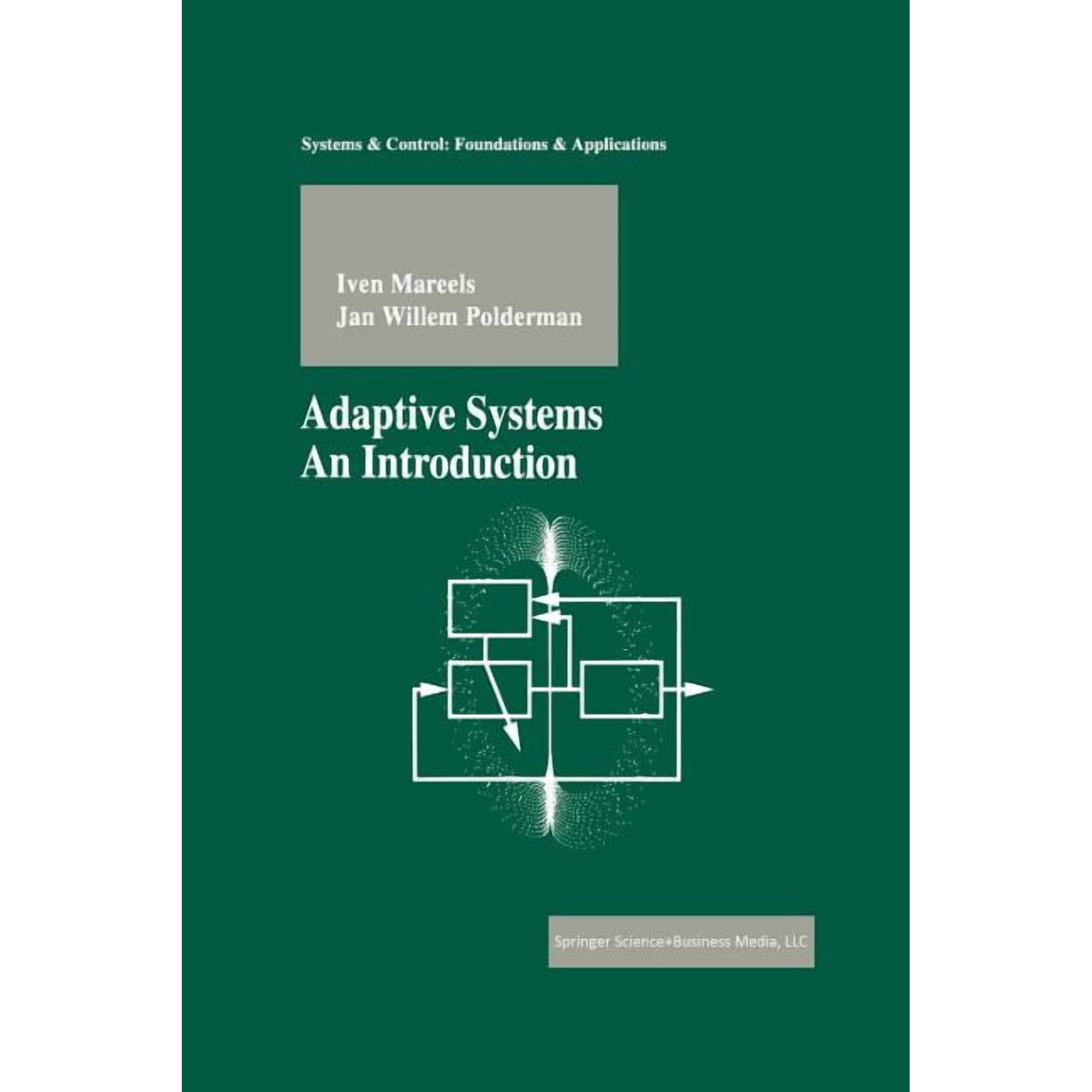 Systems & Control: Foundations & Applica Adaptive Systems: An Introduction (Paperback)