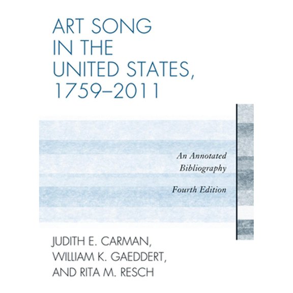 Pre-Owned Art Song in the United States, 1759-2011 : An Annotated Bibliography (Hardcover) 9780810883079