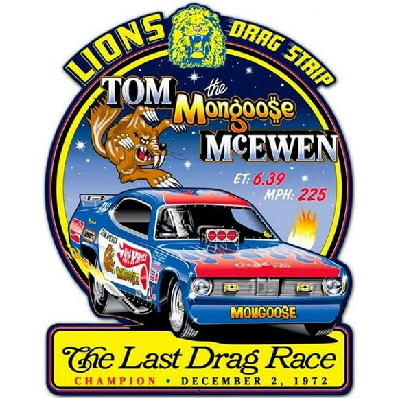 Past Time TMC015 13 x 17 in. Tom McEwen Tom Mongoose Last Drag Race Plasma Shape Plasma Metal Sign