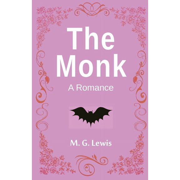 The Monk: A Romance, (Paperback)