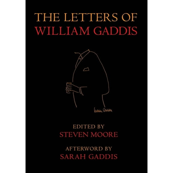 The Letters of William Gaddis: Revised Edition, (Paperback)