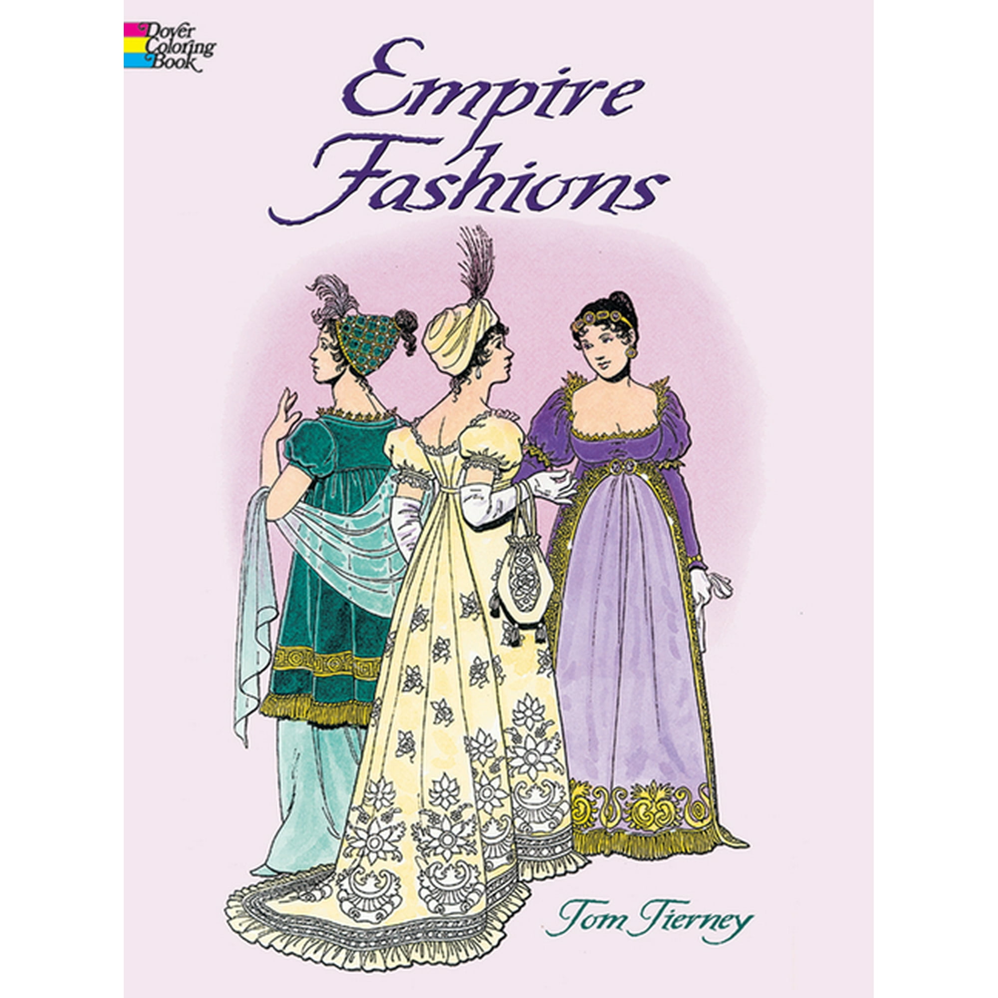 Dover Fashion Coloring Book Empire Fashions, (Paperback)
