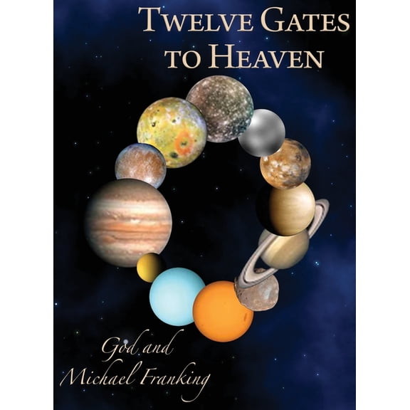 Twelve Gates to Heaven (Hardcover)